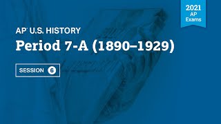 2021 Live Review 6 | AP U.S. History | Period 7-A (1890 – 1929) screenshot 4