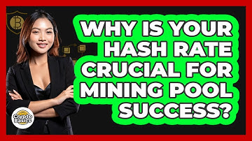 Why Is Your Hash Rate Crucial For Mining Pool Success? - CryptoBasics360.com