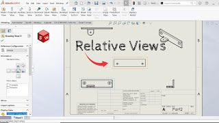 How to Add 'Relative Views' in Solidworks Drawings