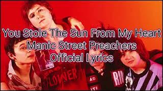 You Stole The Sun From My Heart - Manic Street Preachers - Official Lyrics