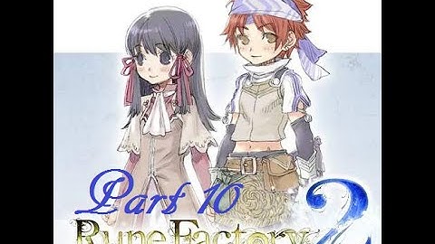 Rune Factory 2 Part 10