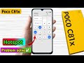 poco c81x hotspot not working,poco c81x hotspot settings, poco c81x hotspot problem