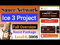 Sauce Network|| Ice Network 3 Project|| Sauce Network Full Overview|| Sauce Boost Package|| Sauce