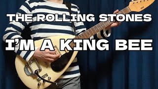 I’m A King Bee  - The Rolling Stones   guitar cover
