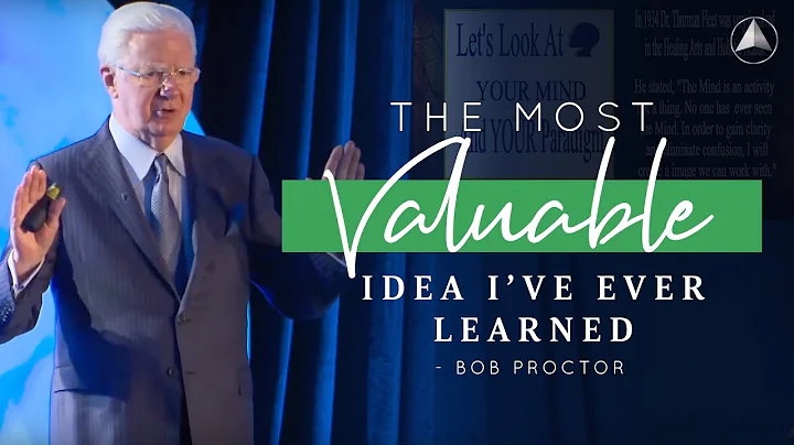 The Most Valuable Idea I've Ever Learned | Bob Pro...