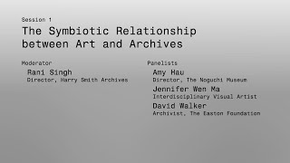 Archival Thinking: Artist Archive Symposium (2025) – Session 1