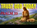 Morning Prayer With Psalm 33 | Start Your Day With God Who Is ALWAYS FAITHFUL