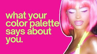 New era, New Aesthetic: What Your Color Palette Says About You.