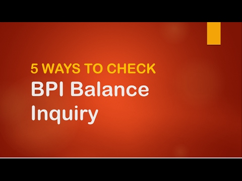 5 Ways to Check BPI Balance Inquiry