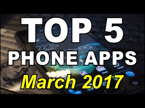 Top 5 Apps - March 2017 - YouTube