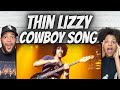 FANTASTIC!| FIRST TIME HEARING Thin Lizzy - Cowboy Song REACTION