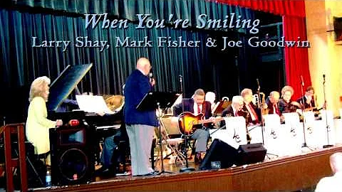 When You're Smiling - Larry Shay, Mark Fisher & Jo...
