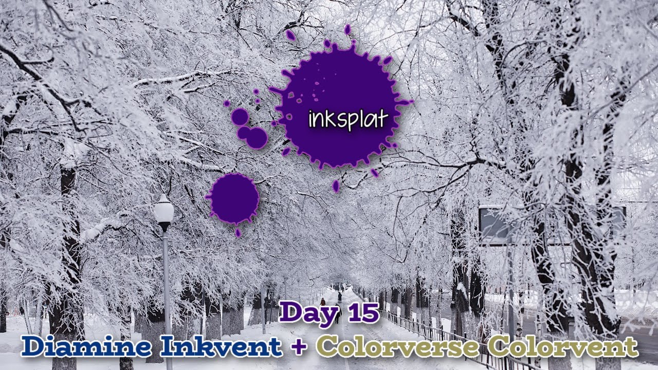 Inkvent Day 15:  Diamine Inkvent & Colorverse Colorvent 2025