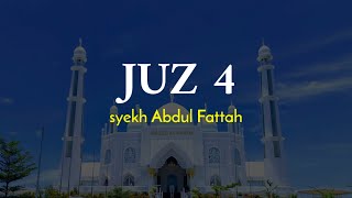 Download Lagu JUZ 4  - Syaikh Abdul Fattah MP3
