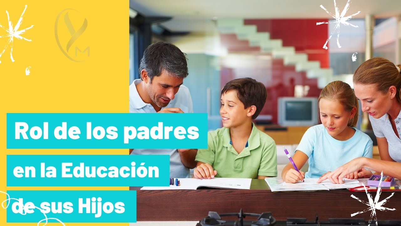 El Rol De Los Padres En La Educación De Sus Hijos – WMZAAZ