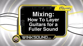 Pro Tools: Layer Guitars For Fuller Sound | WinkSound