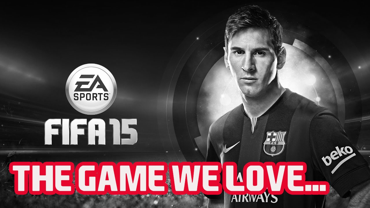 FIFA 15 PARODY - THE GAME WE LOVE...