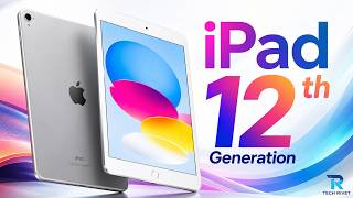 iPad 12th Gen LEAKS 2026: 11-inch Liquid Retina Display & 12MP Rear Camera! 8GB RAM for AI?