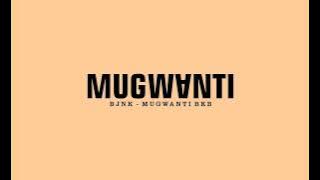 MUGWANTI ( BKB )