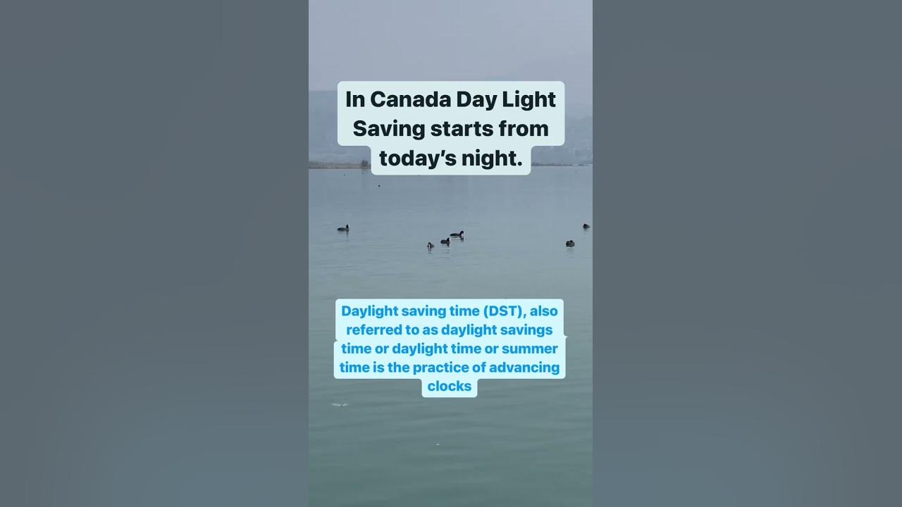 Day light saving starts in Canada Canada time change What is day light saving Canada time