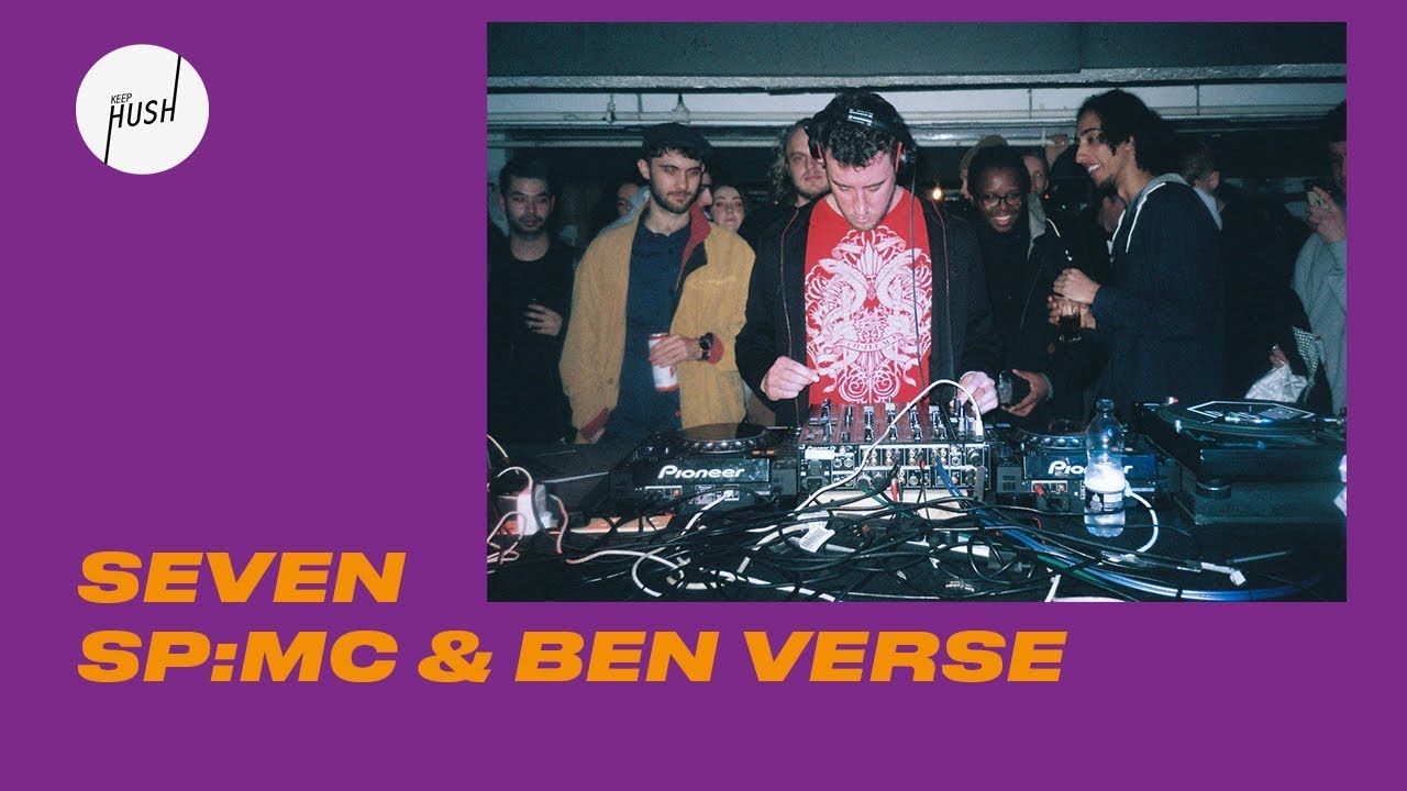 Seven DJ set w/ SP:MC & Ben Verse | Keep Hush Live: Sentry Records takeover