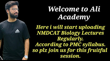 NMDACT Biology lectures 2021 || MDCAT Biology lectures 2021 || NMDCAT || PMC || Ali Academy