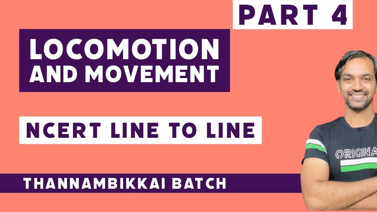Locomotion and movement | Part 4 | NCERT Line to Line | Thannambikkai ...