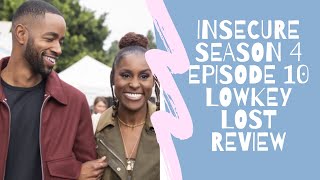 Insecure season 4 episode 10 lowkey ...