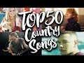 Top 50 Country Songs in 2017