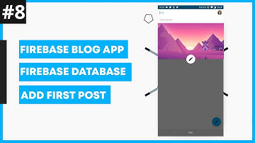 Community Blog App #8 : Adding First Post - Firebase Database | Android Studio Tutorial