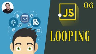 06 - LOOPS - JAVASCRIPT COURSE - BECOME A PROGRAMMER