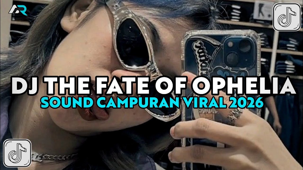 DJ THE FATE OF OPHELIA JEDAG JEDUG SLOW FULL SONG TERBARU 2026!!
