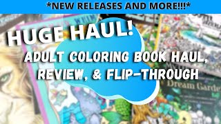 HUGE Adult Coloring Book Haul, Flip-Throughs & Reviews | NEW RELEASES & MORE!