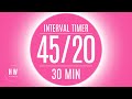 45 second interval timer with 20 second rest  4520 hiit timer