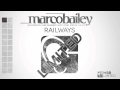 Marco Bailey - Railways (Woo York Remix)