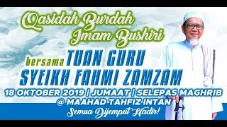 Qasidah Burdah Bersama Syeikh Ahmad Fahmi Zamzam