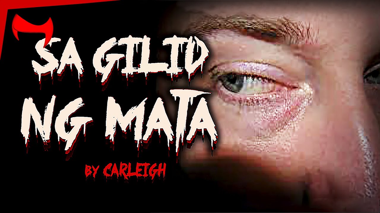 SA GILID NG MATA | Tagalog horror Story ( True Story ) - YouTube