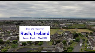 Rush, Ireland (County Dublin):  Sites and History