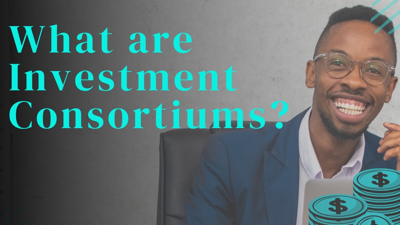 How to invest via an Investment Consortium YouTube
