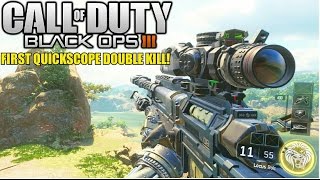 CALL OF DUTY BLACK OPS 3 FIRST QUICKSCOPE DOUBLE KILL!