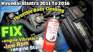 Hyundai Elantra 2011 to 2016  GT throttle body cleaning     STALL  FIX