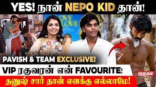 😮Dhanush sir படங்கள்ல AD- யா Work Panniruken | Pavish | Love oh Love | Selvaragavan|Naga durga