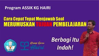 #ASSIK Cara Menjawab Soal Merumuskan Tujuan Pembelajaran dari Indikator