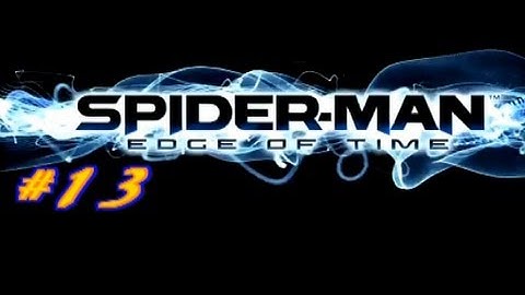 Spider-Man Edge Of Time - Connecting The Strands (HD) Part 13