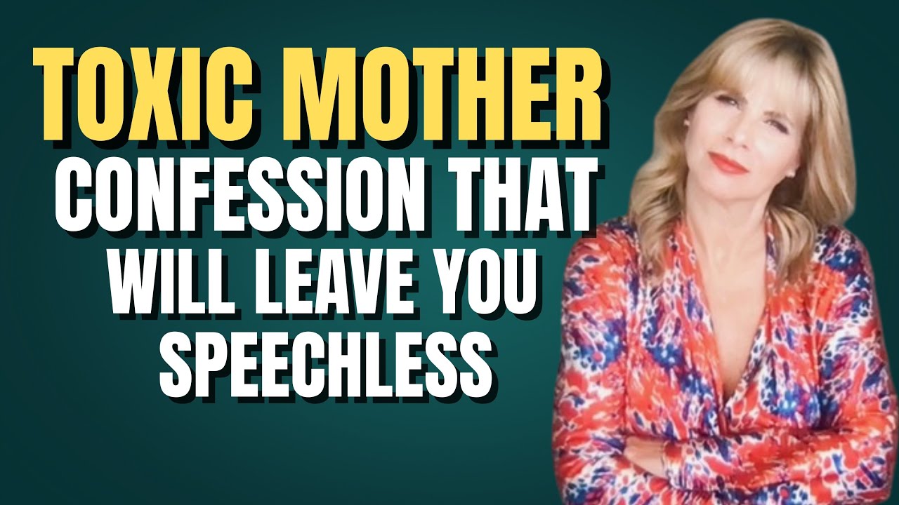 Toxic Mother Confession That Will Leave You Speechless YouTube