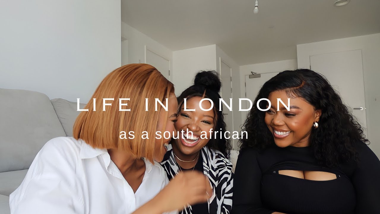 life in london as a south african.