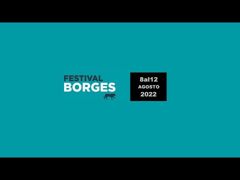 Borges en las orillas - Beatriz Sarlo - Festival Borges 2022