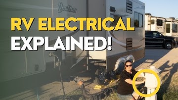 RV Electrical Systems Explained: 12v and 120v RV Power Systems