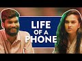 Life Of A Phone Ft. Nikhil Vijay & Anushka Sharma | Hasley India