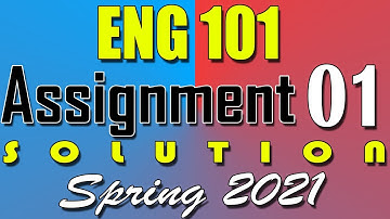 ENG101 Assignment 1 Solution Spring 2021 | ENG101 Assignment 1 Solution 2021